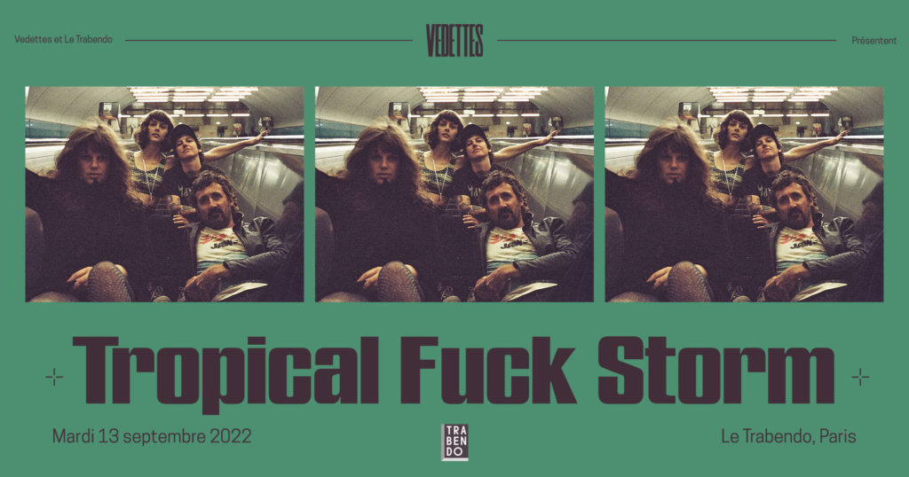 Tropical Fuck Storm au Trabendo Paris