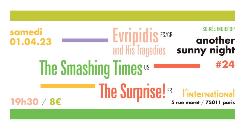 Evripidis and His Tragedies, The Smashing Times et The Surprise! à l'International