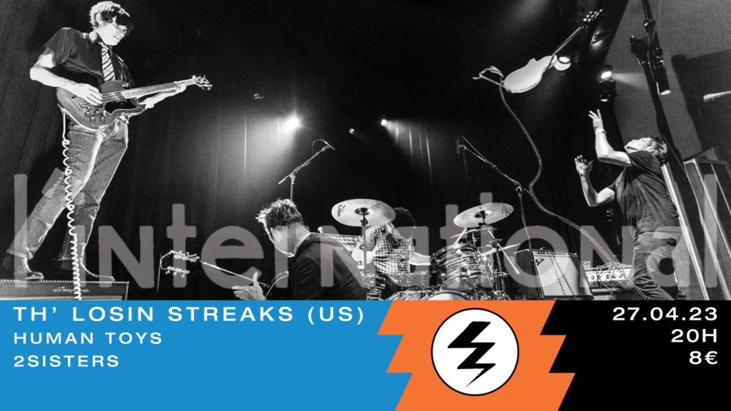 Th' Losin Streaks, Human Toys et 2Sisters à l'International