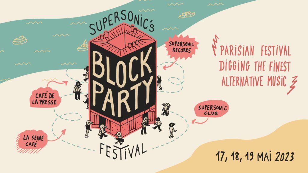Le Supersonic's BLOCK PARTY Festival