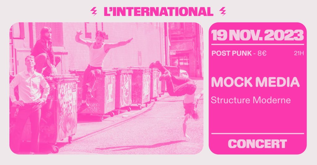 Concerts Mock Media et Structure Moderne à l'International (Paris)