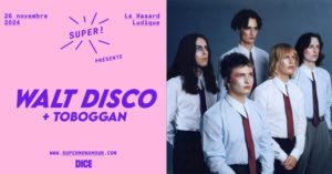 Concerts Walt Disco Toboggan au Hasard Ludique Paris