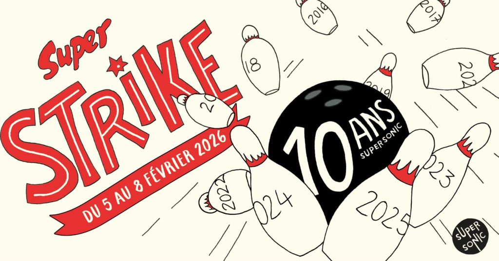 Concerts les 10 ans du Supersonic Paris