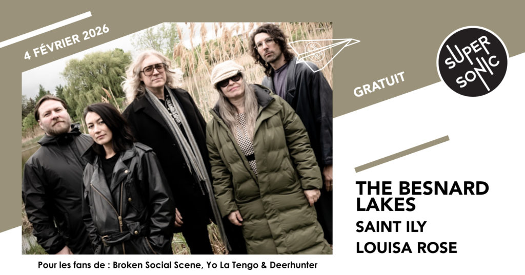 Concert The Besnard Lakes Supersonic Paris