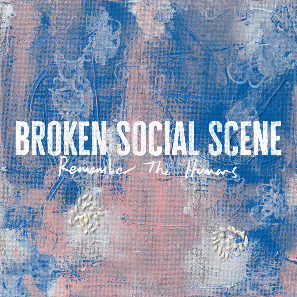 album Broken Social Scene Remember The Humans