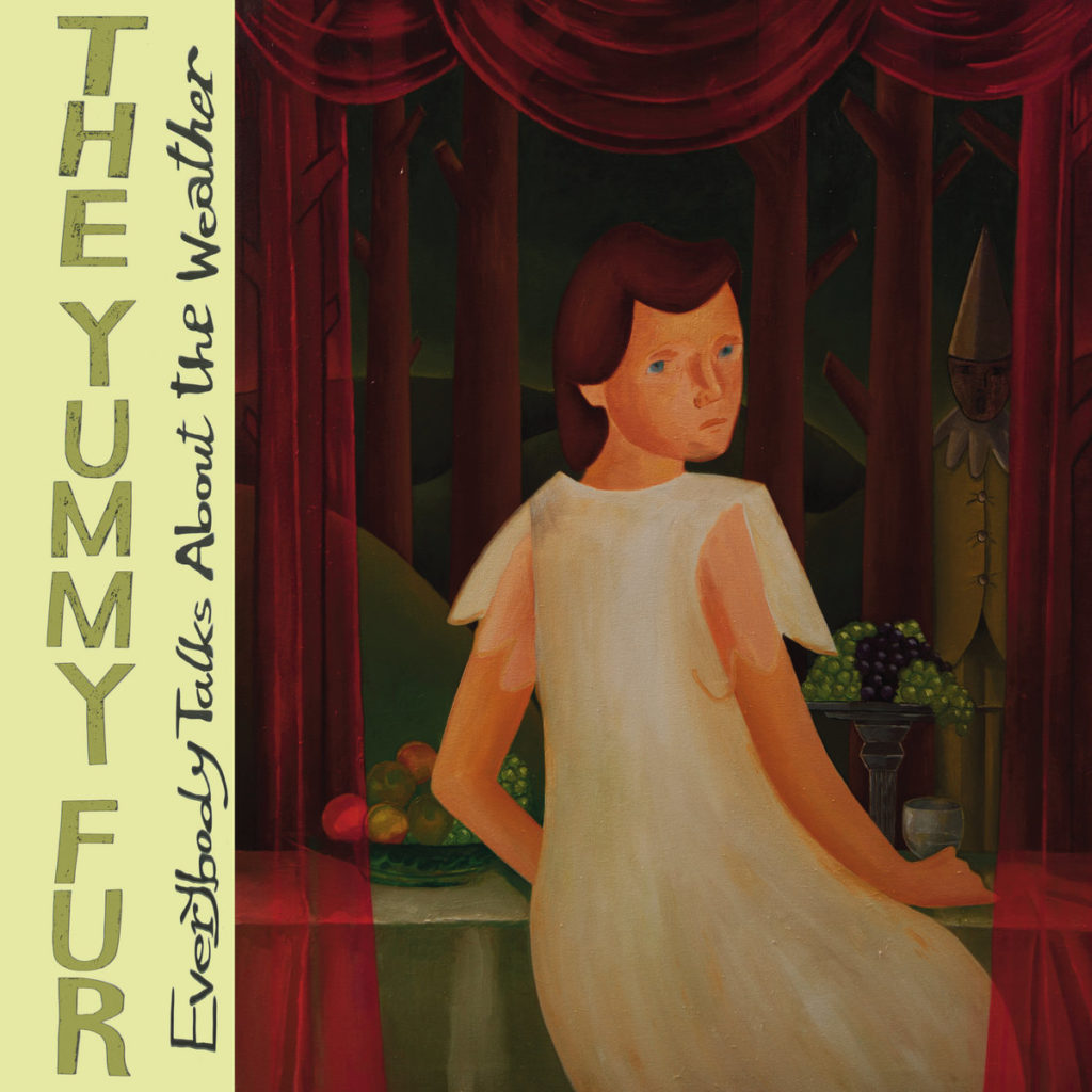 album The Yummy Fur Everybody Talks About the Weather