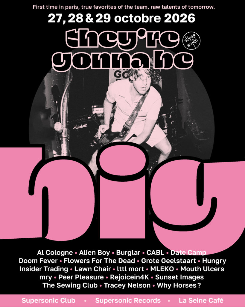 Concerts They're Gonna Be Big Festival 2026 Paris